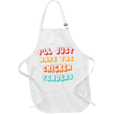 Ill Just Have The Chicken Tenders Funny Retro Quote Apron