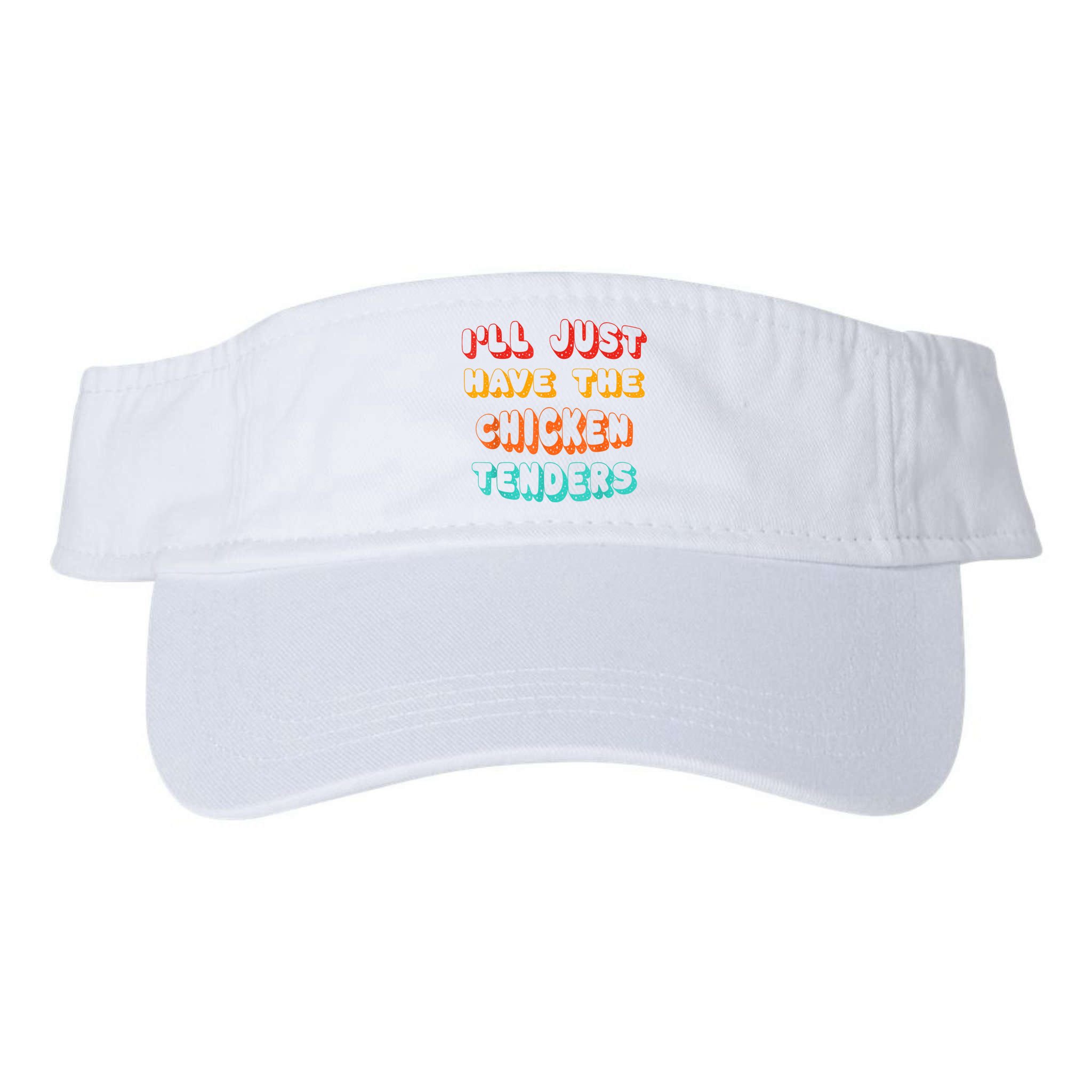 Ill Just Have The Chicken Tenders Funny Retro Quote Visor