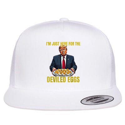I'm Just Here For The Deviled Eggs Funny Donald Trump Flat Bill Trucker Hat