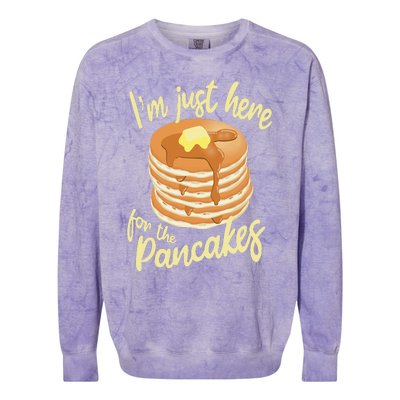 IM Just Here For The Pancakes Colorblast Crewneck Sweatshirt