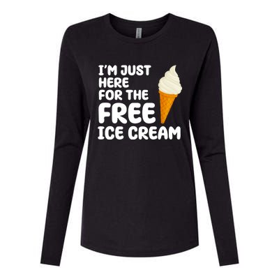 I'm Just Here For The Free Ice Cream Funny Womens Cotton Relaxed Long Sleeve T-Shirt