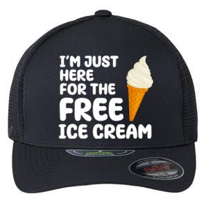 I'm Just Here For The Free Ice Cream Funny Flexfit Unipanel Trucker Cap