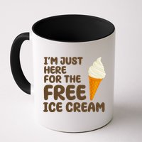 I'm Just Here For The Free Ice Cream Funny Mug