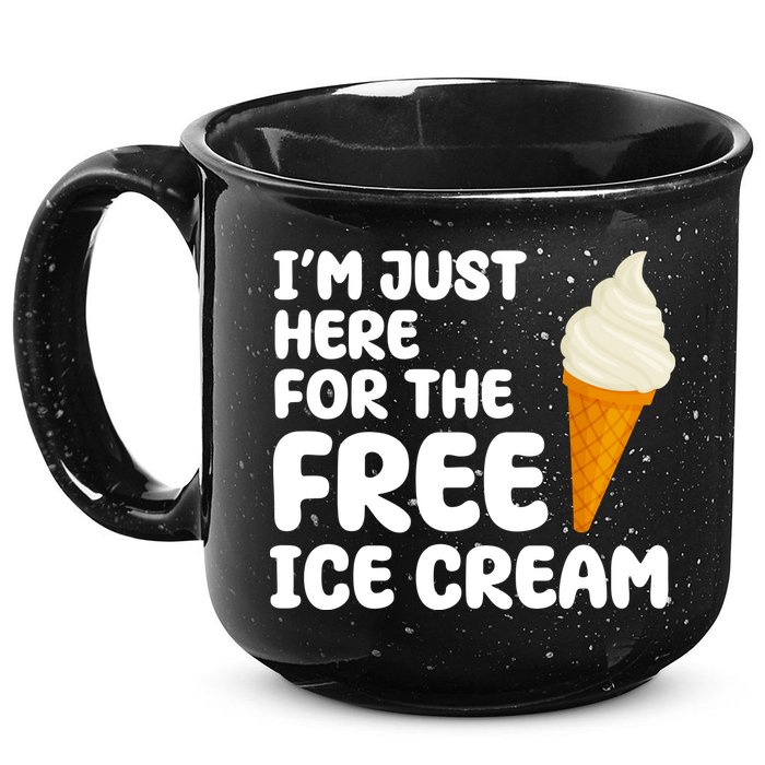 I'm Just Here For The Free Ice Cream Funny 15oz Campfire Ceramic Mug