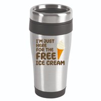 I'm Just Here For The Free Ice Cream Funny 16oz Travel Tumbler