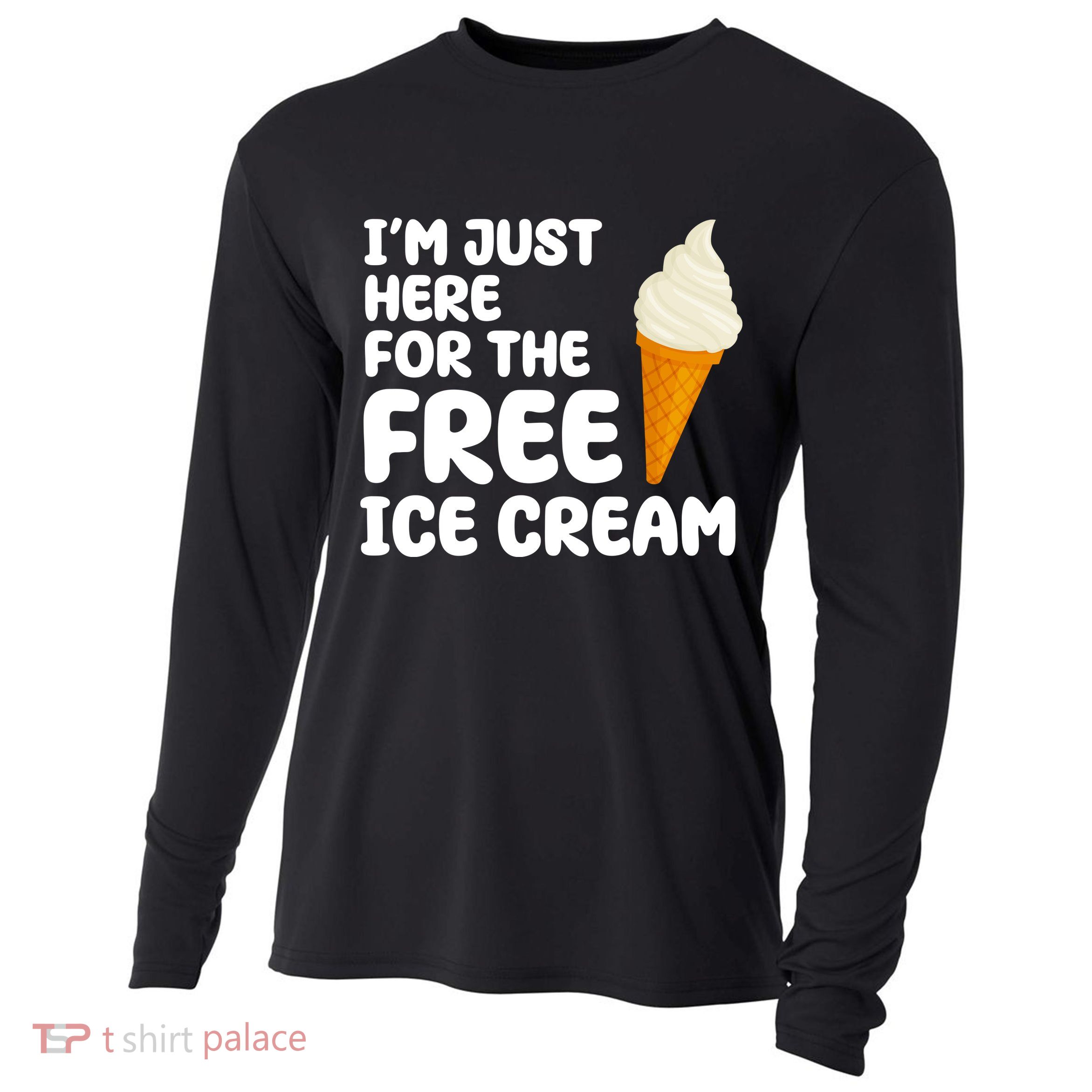 I'm Just Here For The Free Ice Cream Funny Cooling Performance Long Sleeve Crew