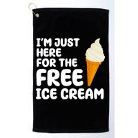 I'm Just Here For The Free Ice Cream Funny Golf Towel