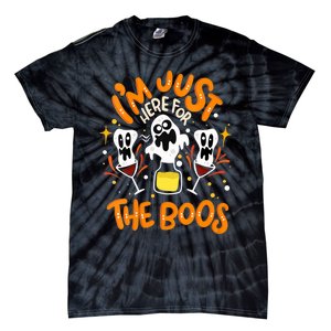 IM Just Here For The Boos Halloween Booze Pun Tie-Dye T-Shirt