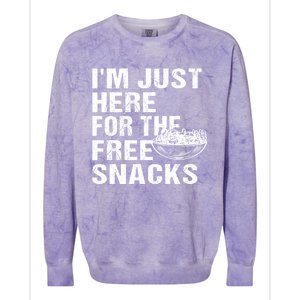 Im Just Here For The Free Snacks Funny Meaningful Gift Colorblast Crewneck Sweatshirt