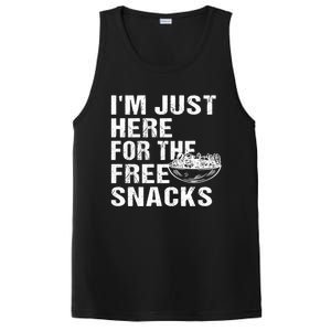 Im Just Here For The Free Snacks Funny Meaningful Gift PosiCharge Competitor Tank