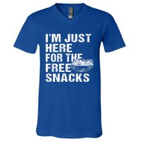 Im Just Here For The Free Snacks Funny Meaningful Gift V-Neck T-Shirt