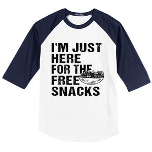 Im Just Here For The Free Snacks Funny Meaningful Gift Baseball Sleeve Shirt