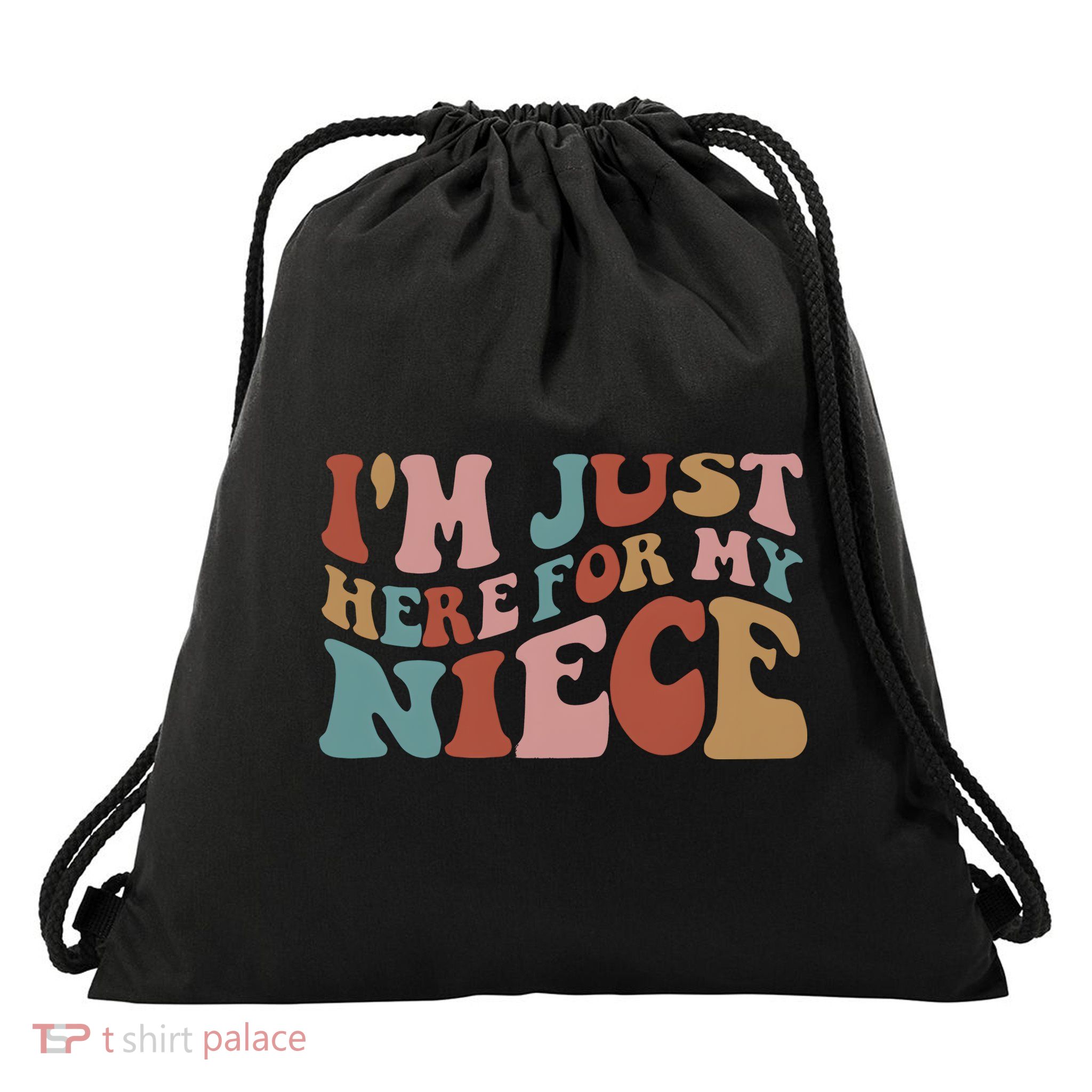 I’M Just Here For My Niece Drawstring Bag