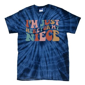 I’M Just Here For My Niece Tie-Dye T-Shirt