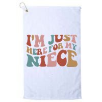 I’M Just Here For My Niece Golf Towel