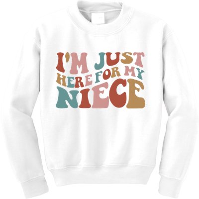 I’M Just Here For My Niece Kids Sweatshirt