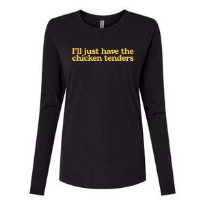 I'll Just Have The Chicken Tenders Funny Womens Cotton Relaxed Long Sleeve T-Shirt