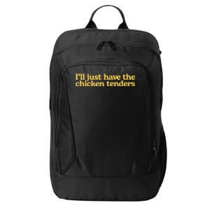 I'll Just Have The Chicken Tenders Funny City Backpack