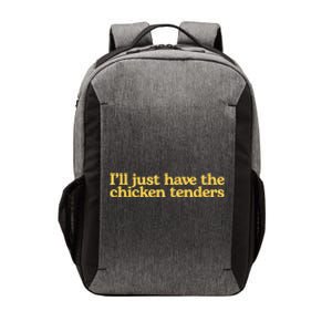 I'll Just Have The Chicken Tenders Funny Vector Backpack