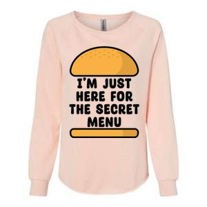 Im Just Here For The Secret U Novelty Word Design Gift Womens California Wash Sweatshirt