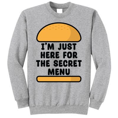 Im Just Here For The Secret U Novelty Word Design Gift Sweatshirt