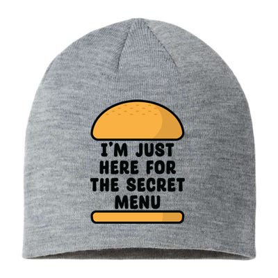 Im Just Here For The Secret U Novelty Word Design Gift Sustainable Beanie