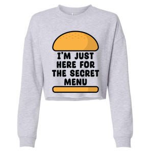 Im Just Here For The Secret U Novelty Word Design Gift Cropped Pullover Crew