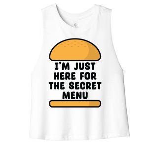 Im Just Here For The Secret U Novelty Word Design Gift Women's Racerback Cropped Tank