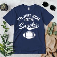 I'm Just Here For The Snacks Funny Football Premium T-Shirt