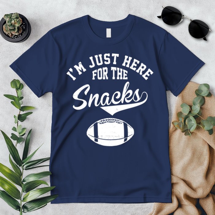 I'm Just Here For The Snacks Funny Football Premium T-Shirt