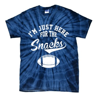 I'm Just Here For The Snacks Funny Football Tie-Dye T-Shirt