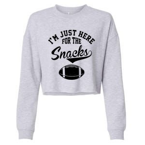 I'm Just Here For The Snacks Funny Football Cropped Pullover Crew