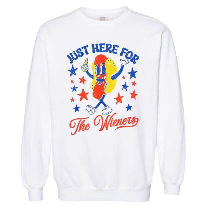 IM Just Here For The Wieners 4th Of July Hot Dog Garment-Dyed Sweatshirt