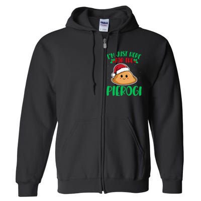 IM Just Here For The Pierogi Polish Pierogi Christmas Full Zip Hoodie