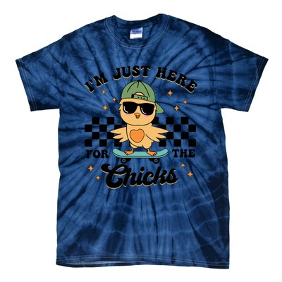 IM Just Here For The Chicks Easter Tie-Dye T-Shirt