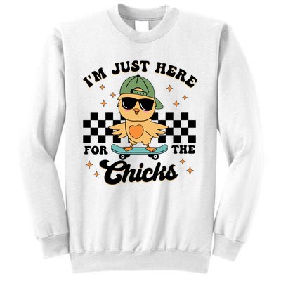 IM Just Here For The Chicks Easter Sweatshirt