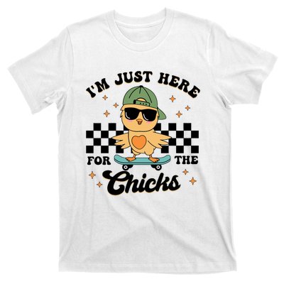 IM Just Here For The Chicks Easter T-Shirt