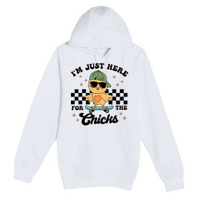 IM Just Here For The Chicks Easter Premium Pullover Hoodie