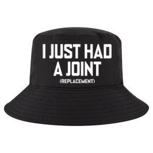 I Just Had A Joint Replacement Cool Comfort Performance Bucket Hat