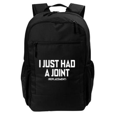 I Just Had A Joint Replacement Daily Commute Backpack