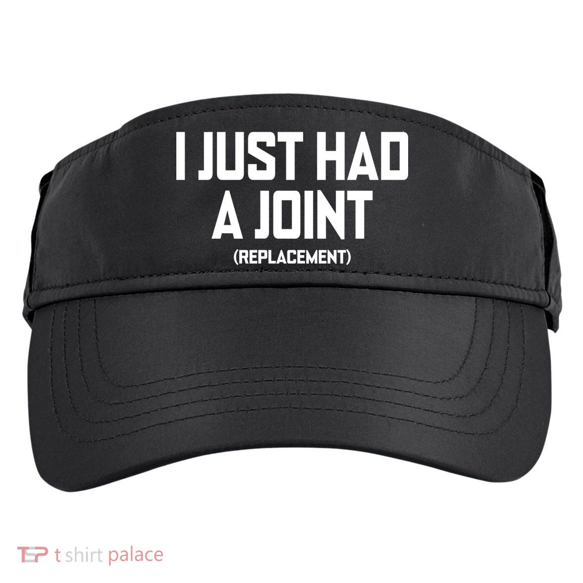 I Just Had A Joint Replacement Adult Drive Performance Visor