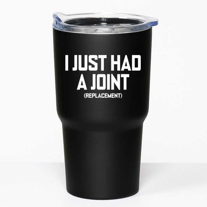 I Just Had A Joint Replacement Tumbler