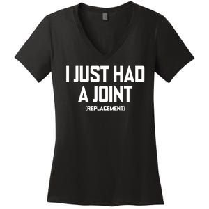 I Just Had A Joint Replacement Women's V-Neck T-Shirt