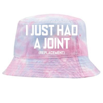 I Just Had A Joint Replacement Tie-Dyed Bucket Hat