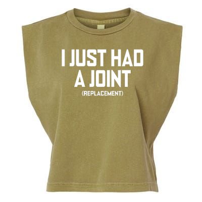 I Just Had A Joint Replacement Garment-Dyed Women's Muscle Tee