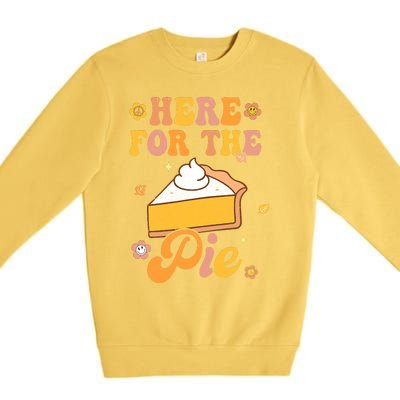 I'm Just Here For The Pie Funny Thanksgiving Day Gifts Premium Crewneck Sweatshirt