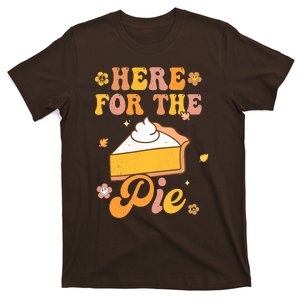 I'm Just Here For The Pie Funny Thanksgiving Day Gifts T-Shirt