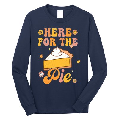 I'm Just Here For The Pie Funny Thanksgiving Day Gifts Long Sleeve Shirt