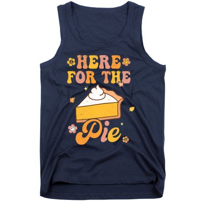 I'm Just Here For The Pie Funny Thanksgiving Day Gifts Tank Top