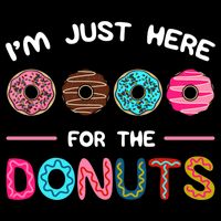 I'm Just Here For The Donuts Doughnut Dough Sweet Dessert Gift Cooling Performance Crew T-Shirt